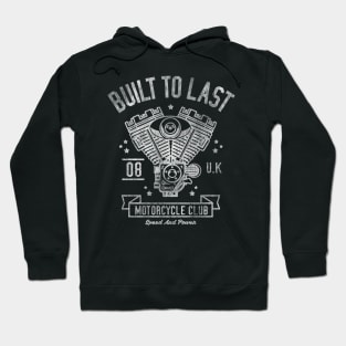 Built To Last Hoodie